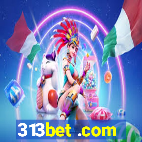 313bet .com